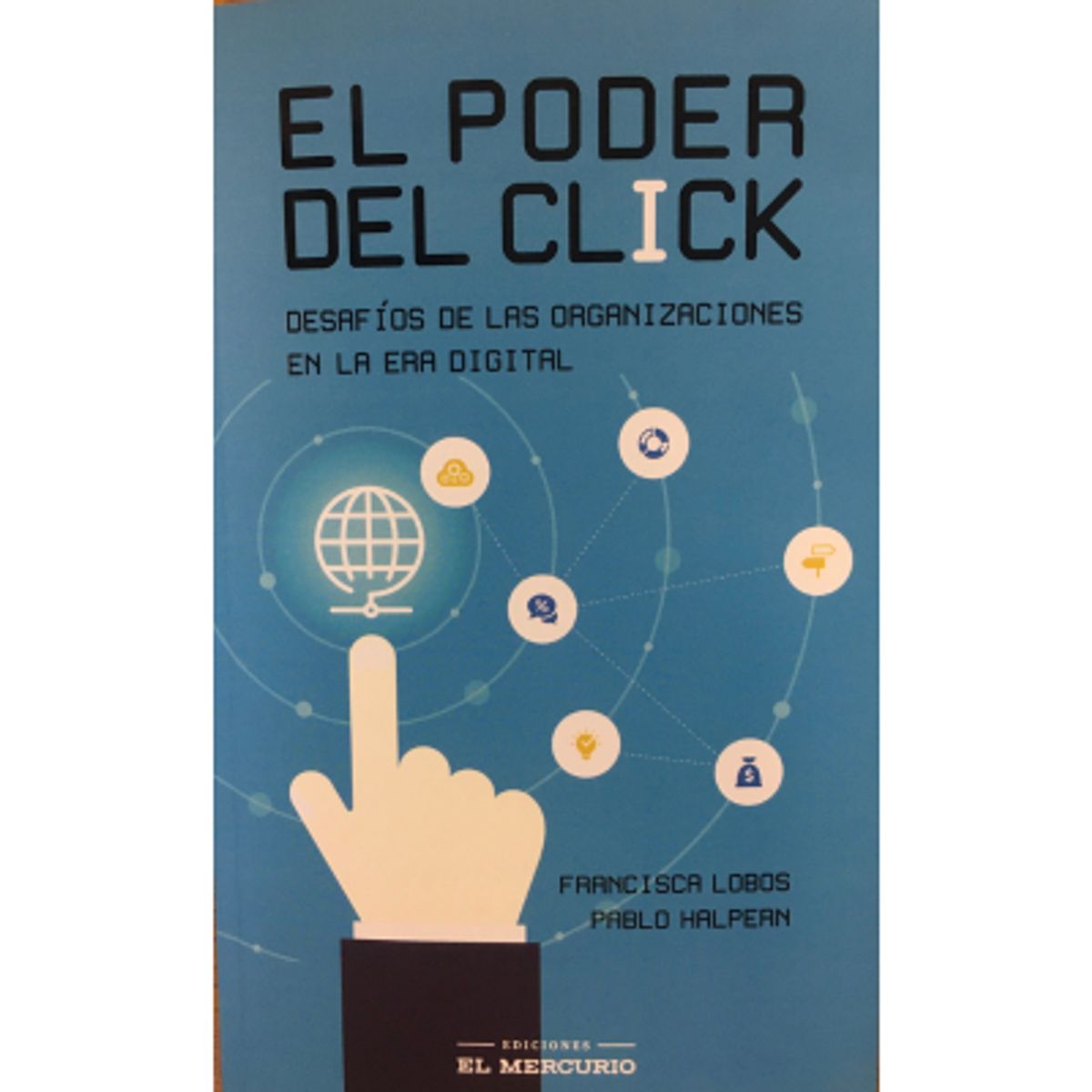 EL MERCURIO - El Poder Del Click