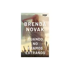 HARPERCOLLINS - Cuando No Éramos Extraños