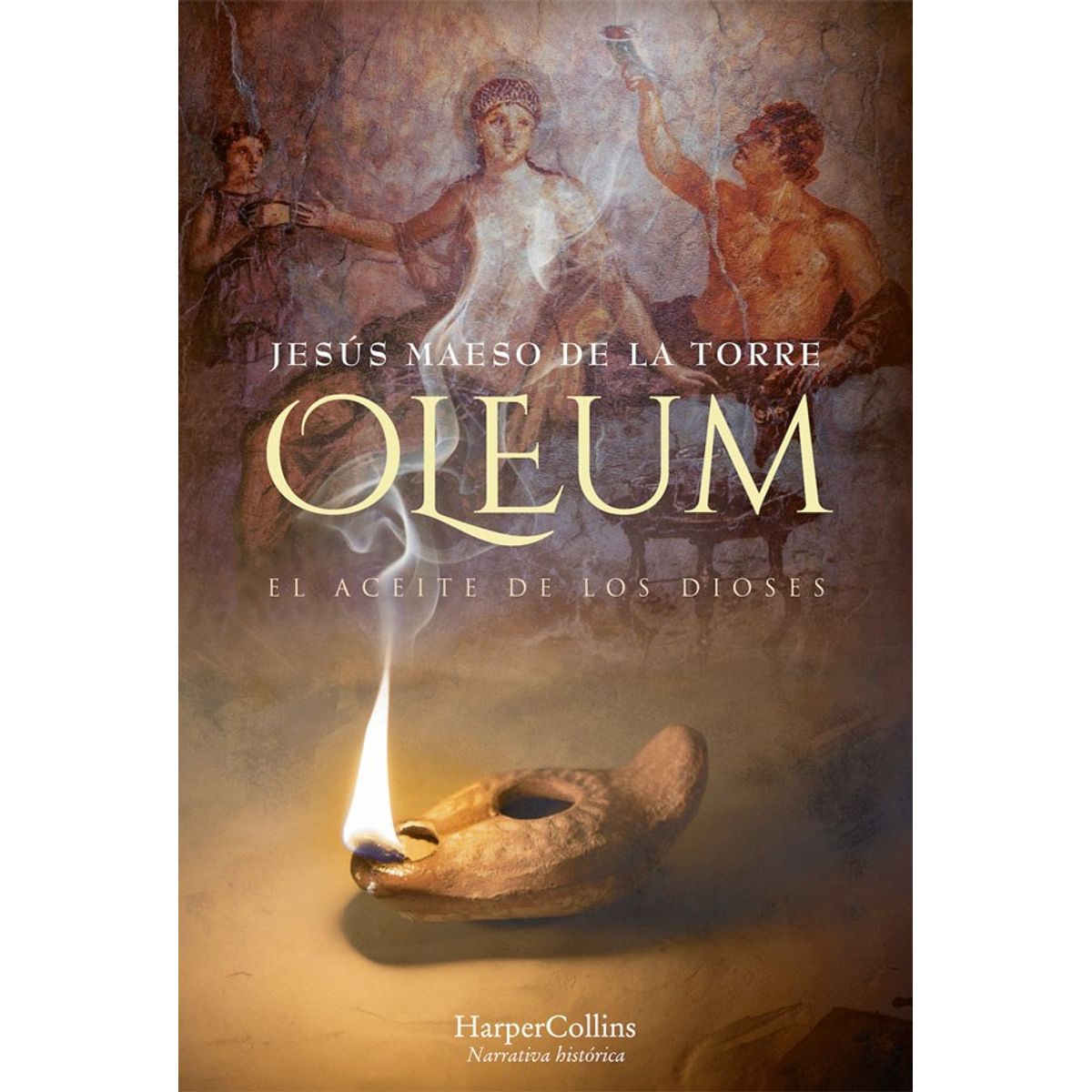 HARPERCOLLINS - Oleum. El Aceite De Los Dioses