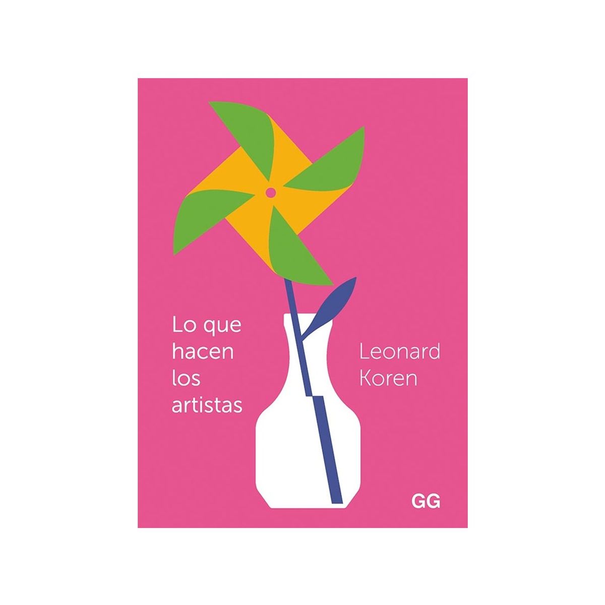 GUSTAVO GILI - Lo Que Hacen Los Artistas