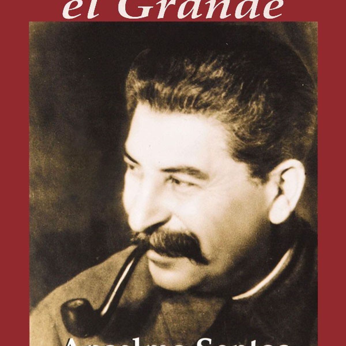 EDHASA - Stalin, El Grande