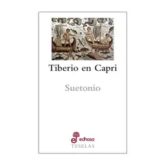 EDHASA - Libro Teselas - Tiberio En Capri