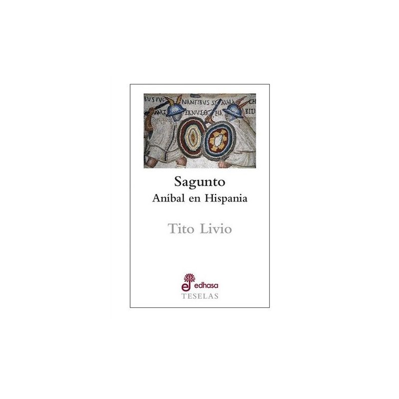 EDHASA - Libro Teselas - Sagunto. Anibal En Hispania