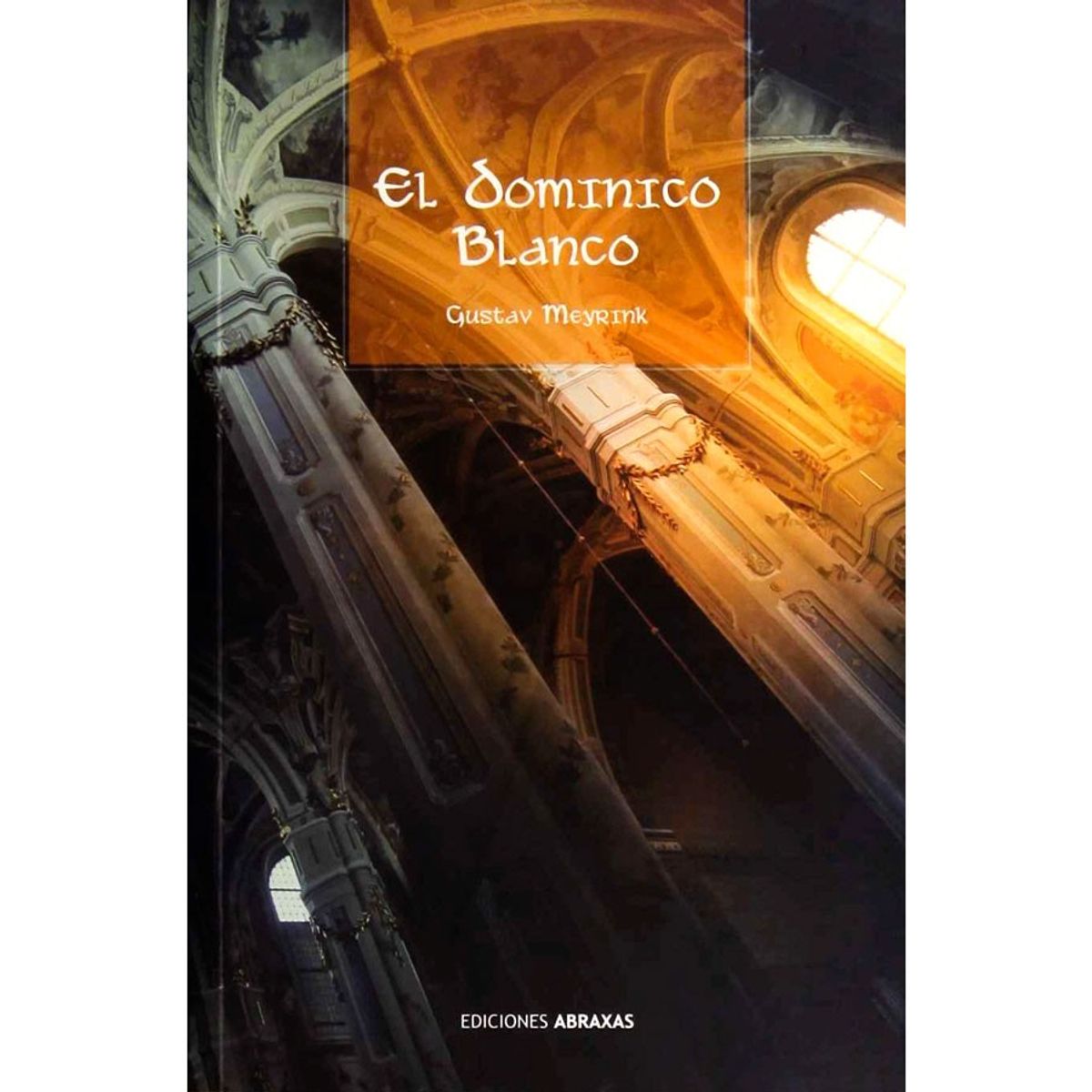 EDITORIAL BIBLOK - EL Dominico Blanco de Editorial Biblok