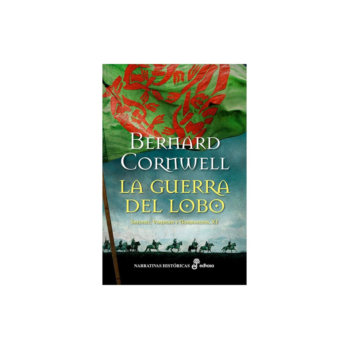 EDHASA - El Ultimo Reino Xi - La Guerra Del Lobo