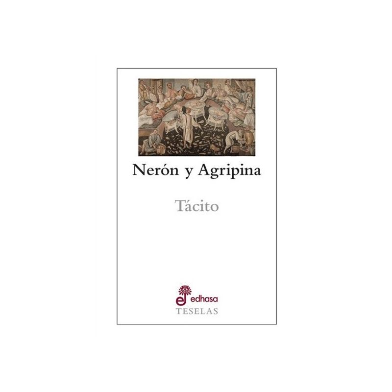 EDHASA - Libro Teselas - Neron Y Agripina