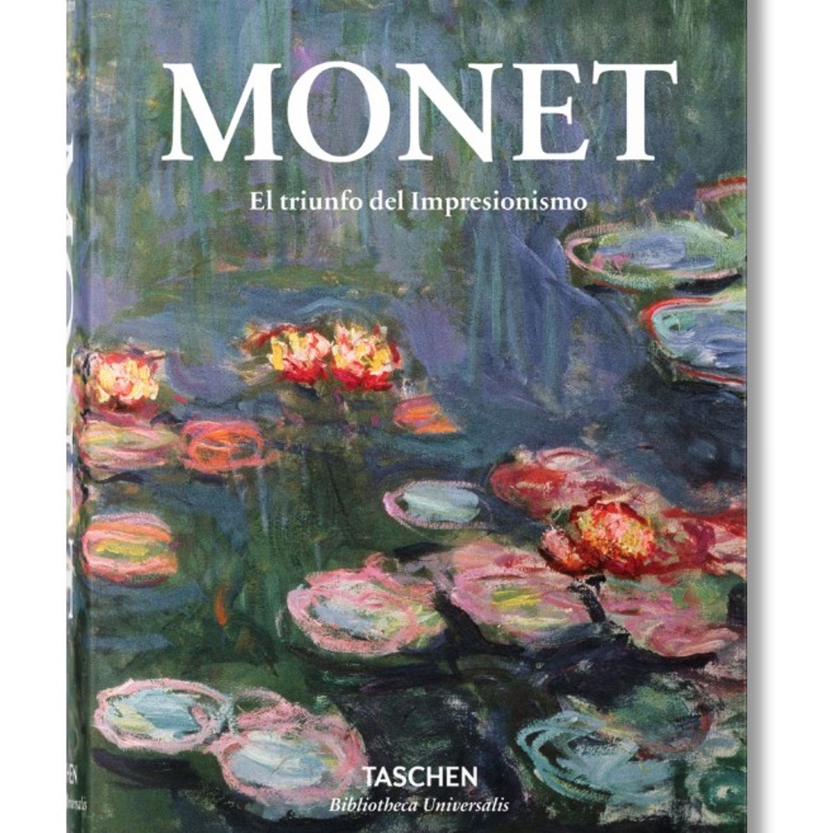 TASCHEN - Monet O El Triunfo Del Impresionismo