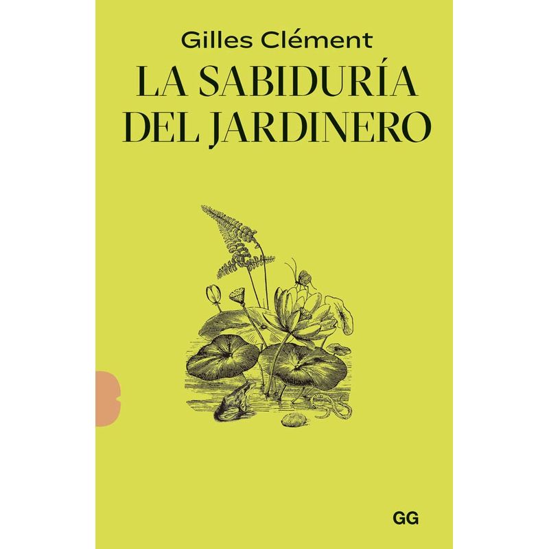 GUSTAVO GILI - Libro  La Sabiduría Del Jardinero