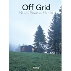 EDITORIAL CONTRAPUNTO - Off Grid. Nature Powered Homes