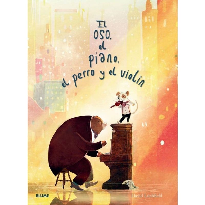 BLUME - Libro Oso, El Piano, El Perro Y El Violin