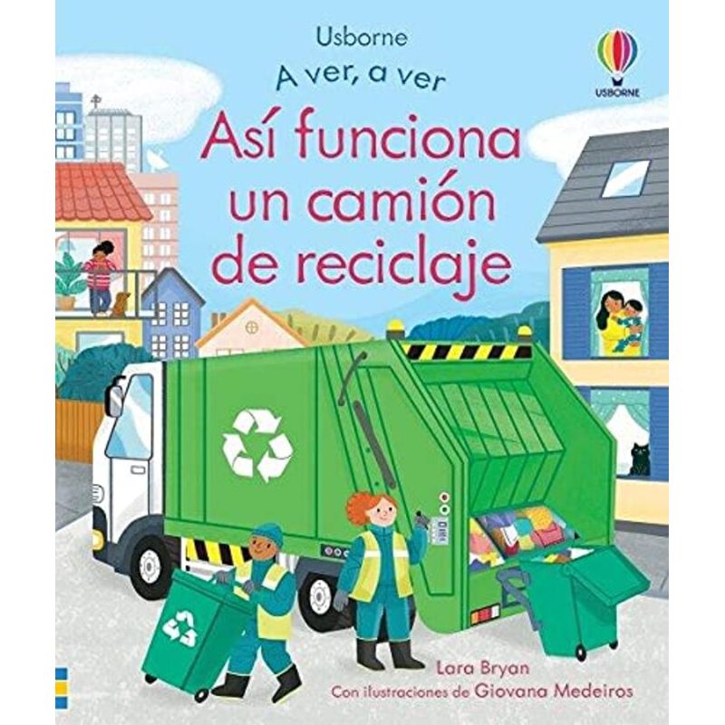 USBORNE - Libro A Ver, A Ver - Asi Funciona Camion Reciclaje