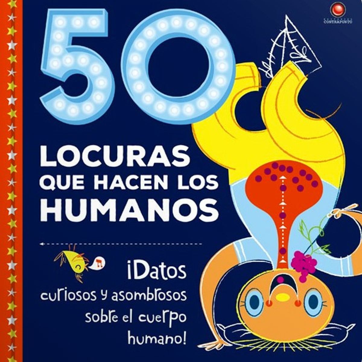 EDITORIAL CONTRAPUNTO - 50 Locuras Que Hacen Los Humanos