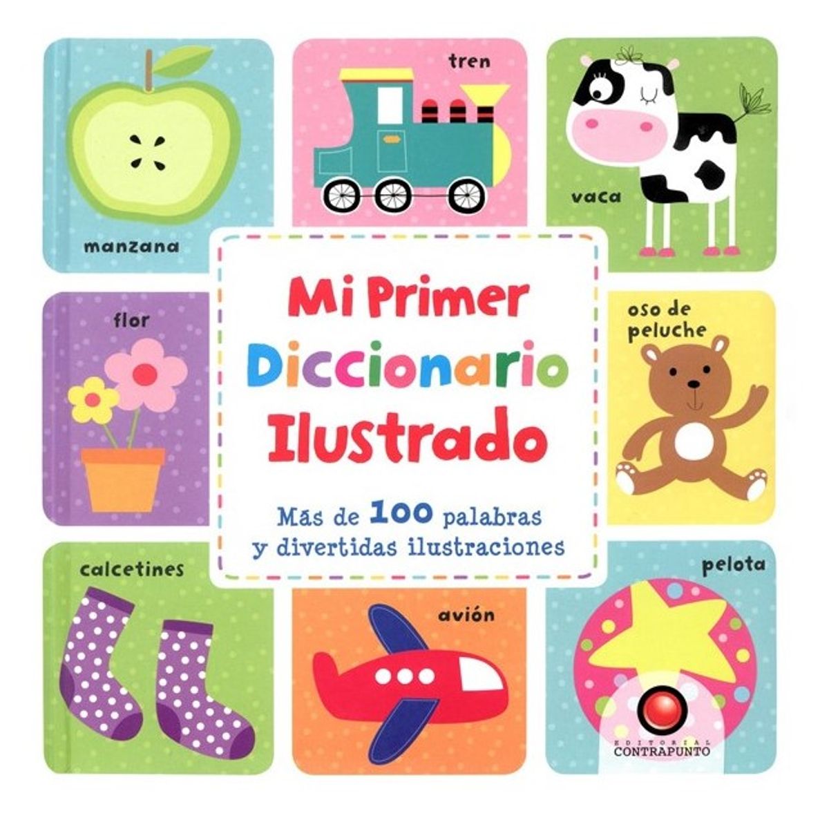 EDITORIAL CONTRAPUNTO - Mi Primer Diccionario Ilustrado