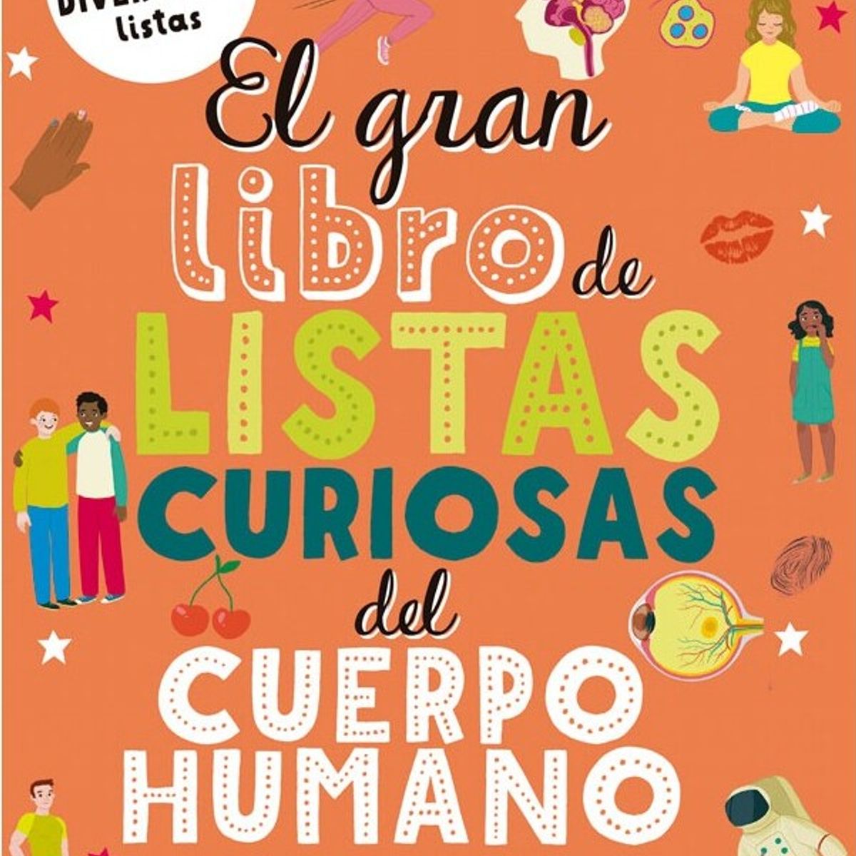 EDITORIAL CONTRAPUNTO - El Gran Libro De Listas Curiosas Del Cuerpo Humano