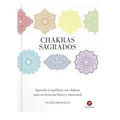 EDITORIAL CONTRAPUNTO - Libro Guías Sagradas - Chakras Sagrados