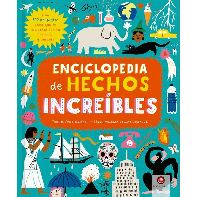 EDITORIAL CONTRAPUNTO - Libro Enciclopedia De Hechos Increibles