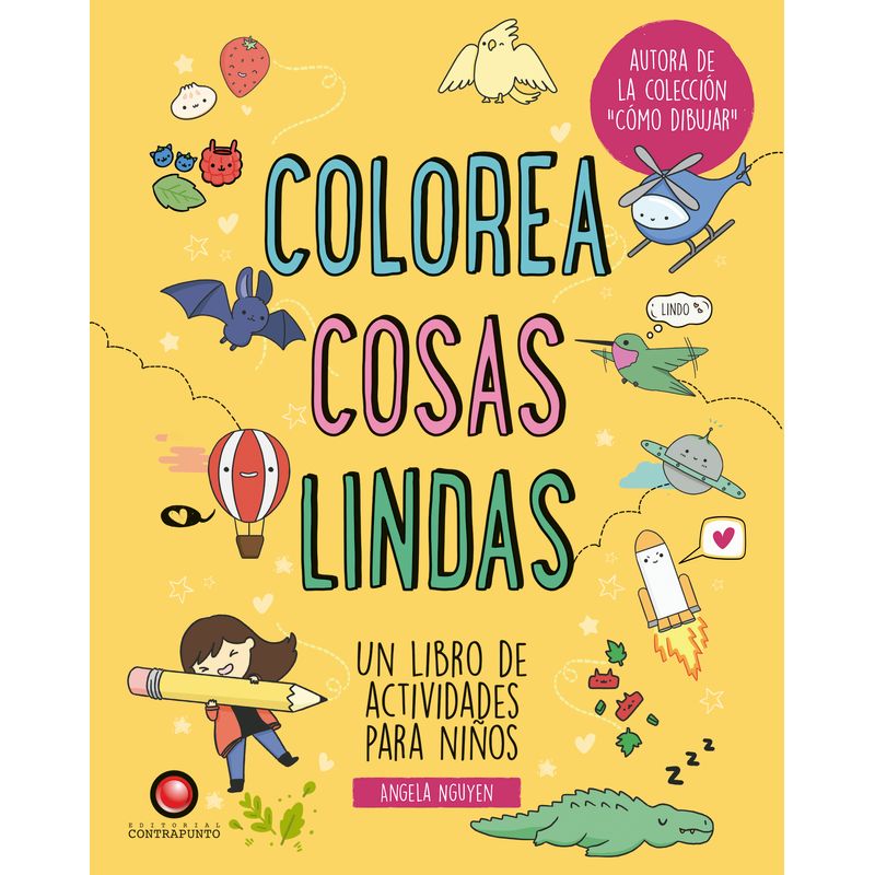 EDITORIAL CONTRAPUNTO - Colorea Cosas Lindas