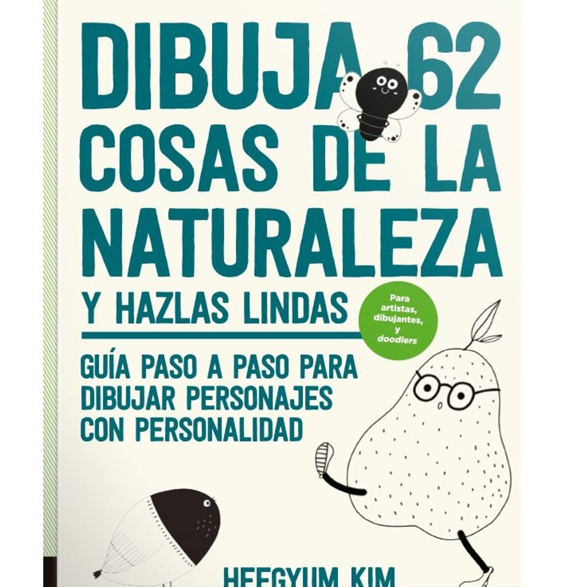 EDITORIAL CONTRAPUNTO - Dibuja 62 Cosas De La Naturaleza Y Hazlas Lindas