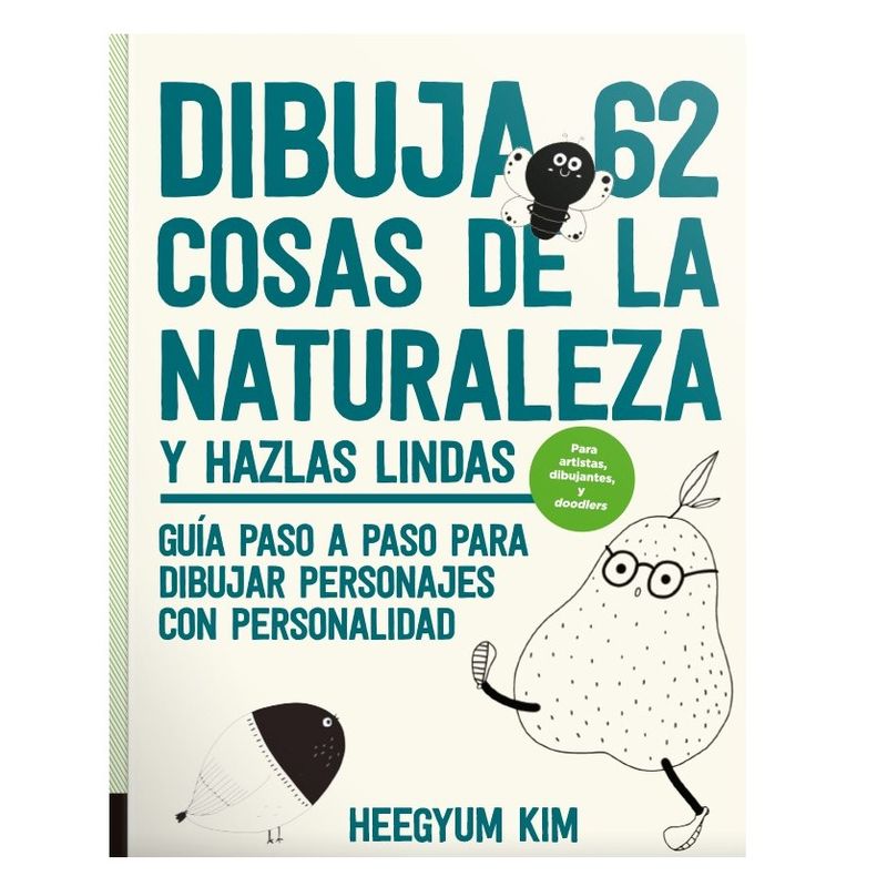 EDITORIAL CONTRAPUNTO - Libro Dibuja 62 Cosas De La Naturaleza Y Hazlas Lindas