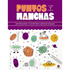 EDITORIAL CONTRAPUNTO - Puntos Y Manchas. Fabuloso Y Divertido Libro De Dibujo