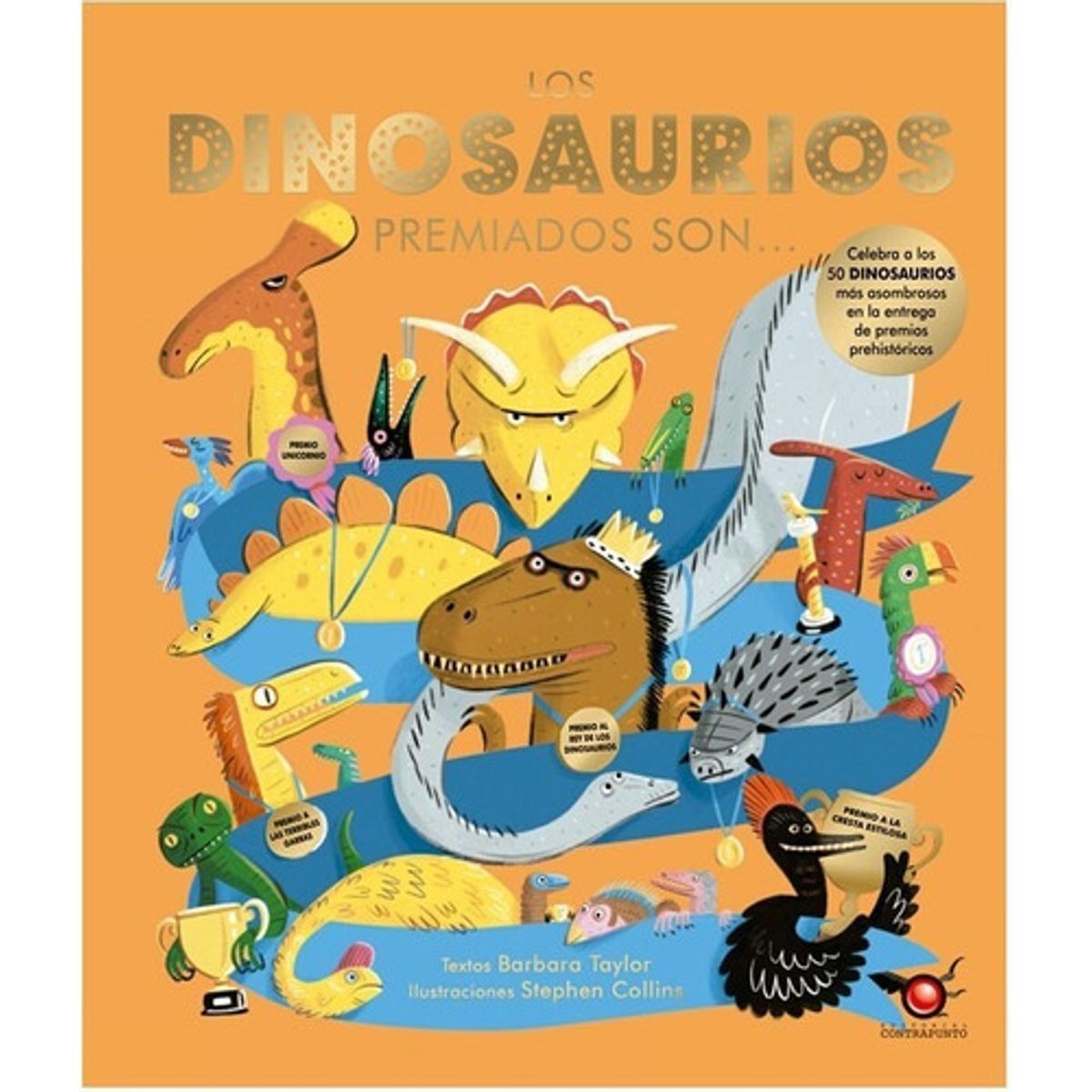 EDITORIAL CONTRAPUNTO - Los Dinosaurios Premiados Son