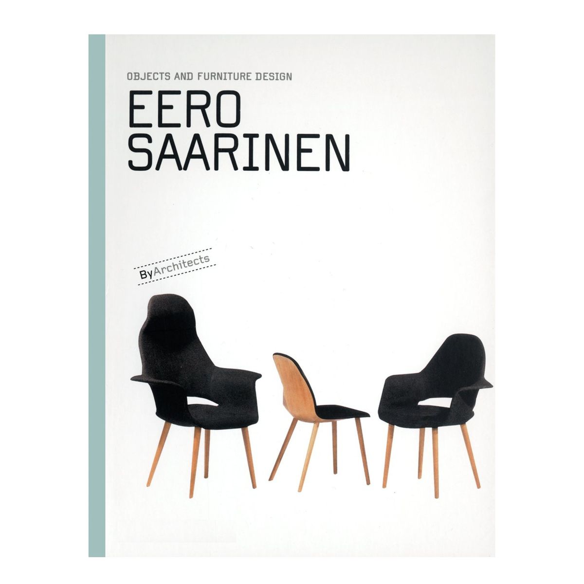 EDITORIAL CONTRAPUNTO - Muebles Y Objetos.  Eeros Saarinen