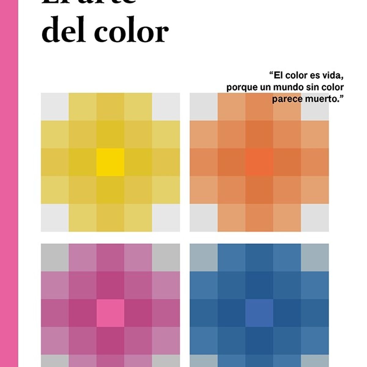 GUSTAVO GILI - El Arte Del Color de Editorial Gustavo Gili