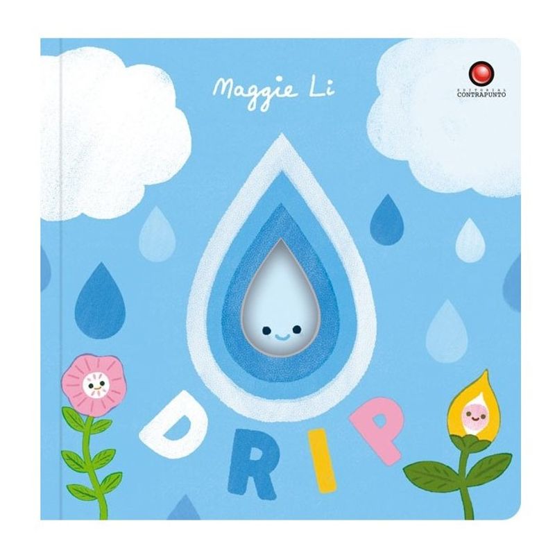 EDITORIAL CONTRAPUNTO - Libro Drip. Pequeños Ciclos De La Vida
