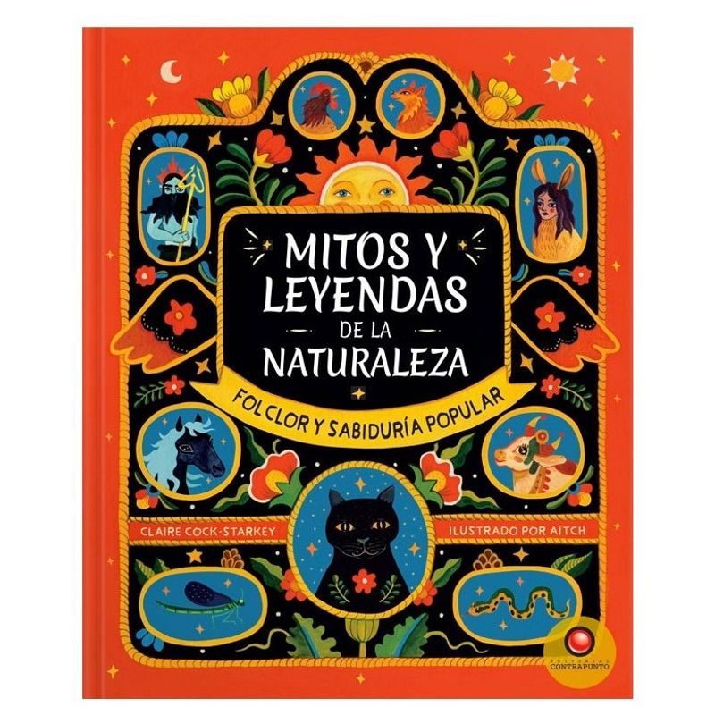 EDITORIAL CONTRAPUNTO - Libro Mitos Y Leyendas De La Naturaleza