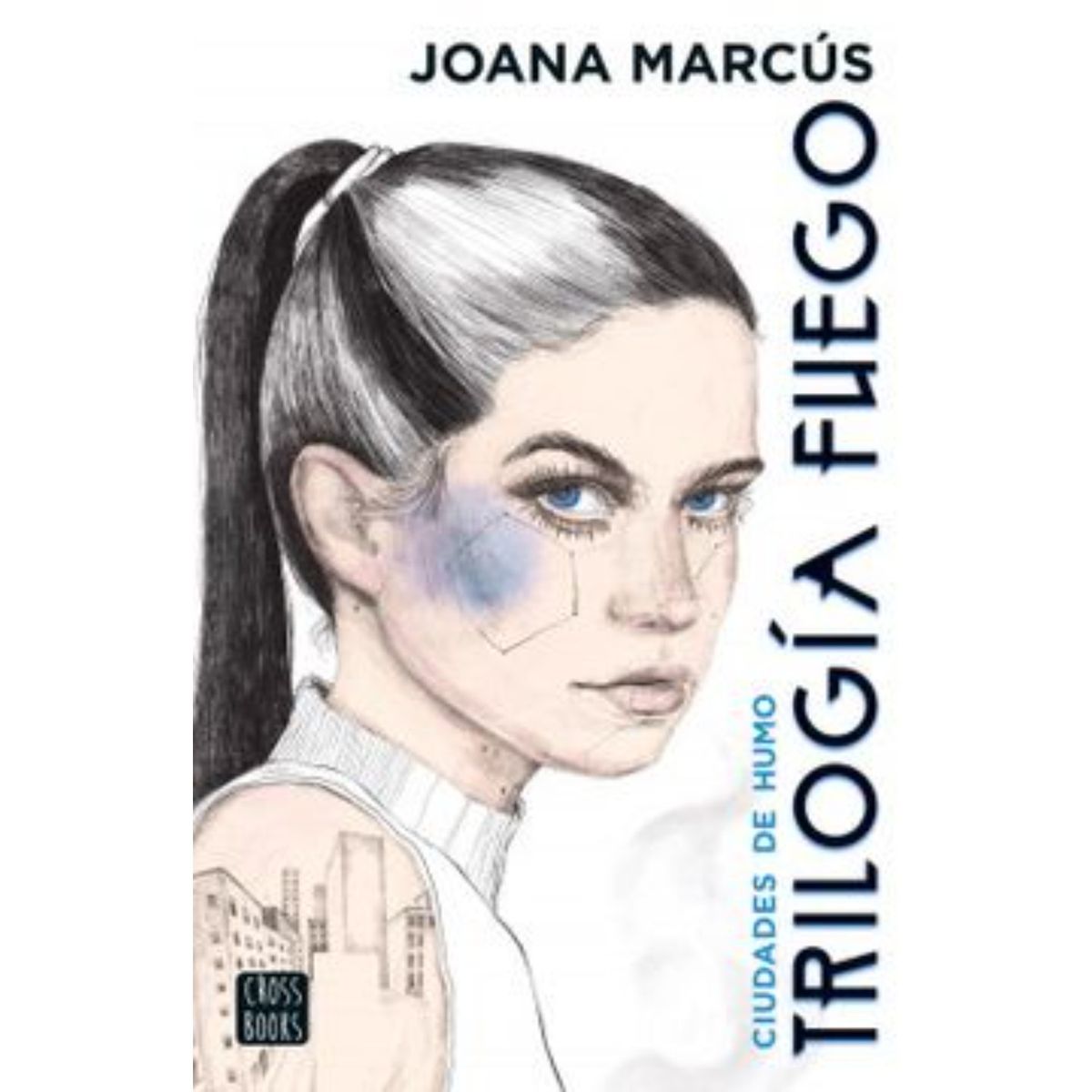 CROSS BOOKS - Trilogía Fuego 1 Ciudades De Humo