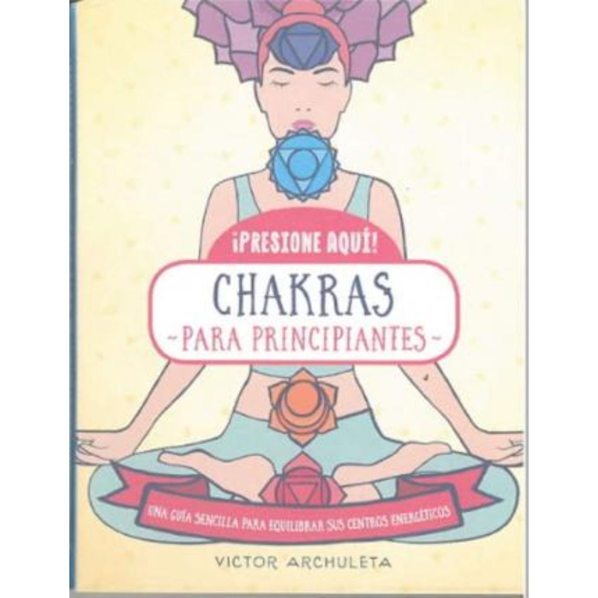IBERIA - Chakras Para Principiantes