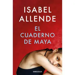DEBOLSILLO - El Cuaderno De Maya - Autor(a): Isabel Allende