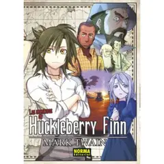 EDITORIAL NORMA - Las Aventuras De Huckleberry Finn (Clásicos Manga)
