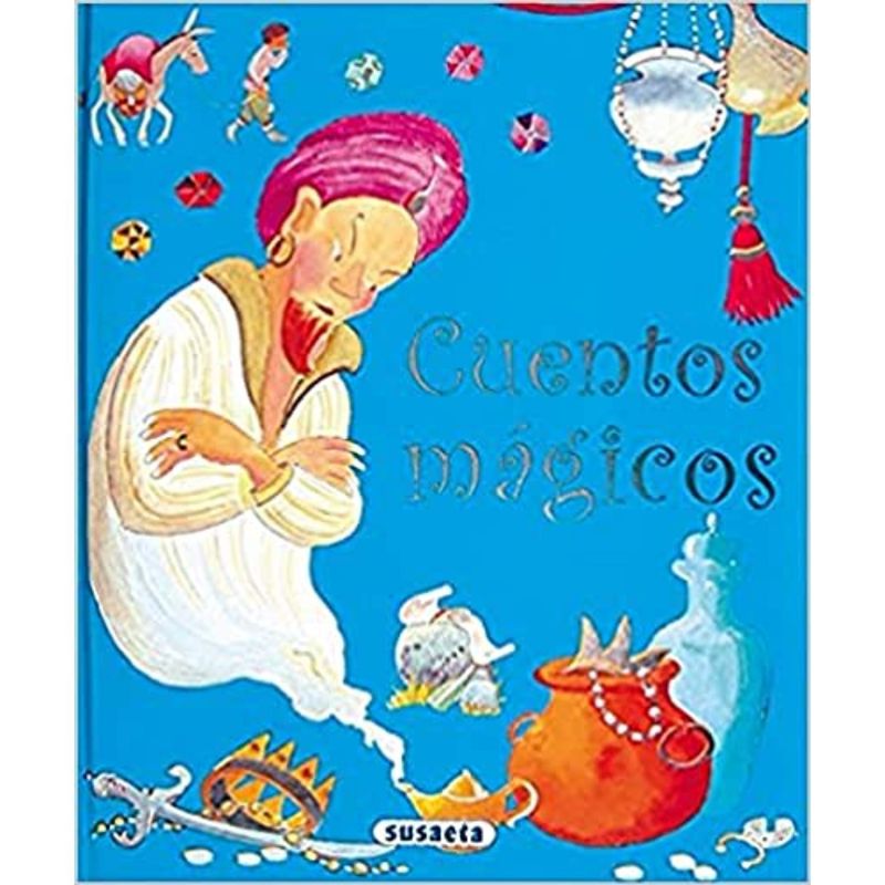 EDITORIAL SUSAETA - Cuentos Magicos - Autor(a):  Equipo Editorial