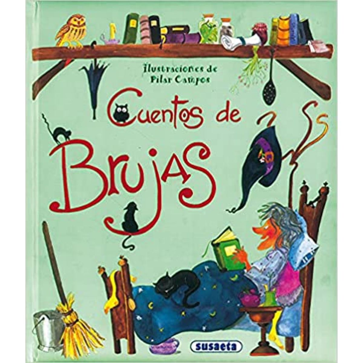 EDITORIAL SUSAETA - Cuentos De Brujas - Autor(a):  Equipo Editorial