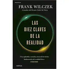 CRITICA - Las Diez Claves De La Realidad