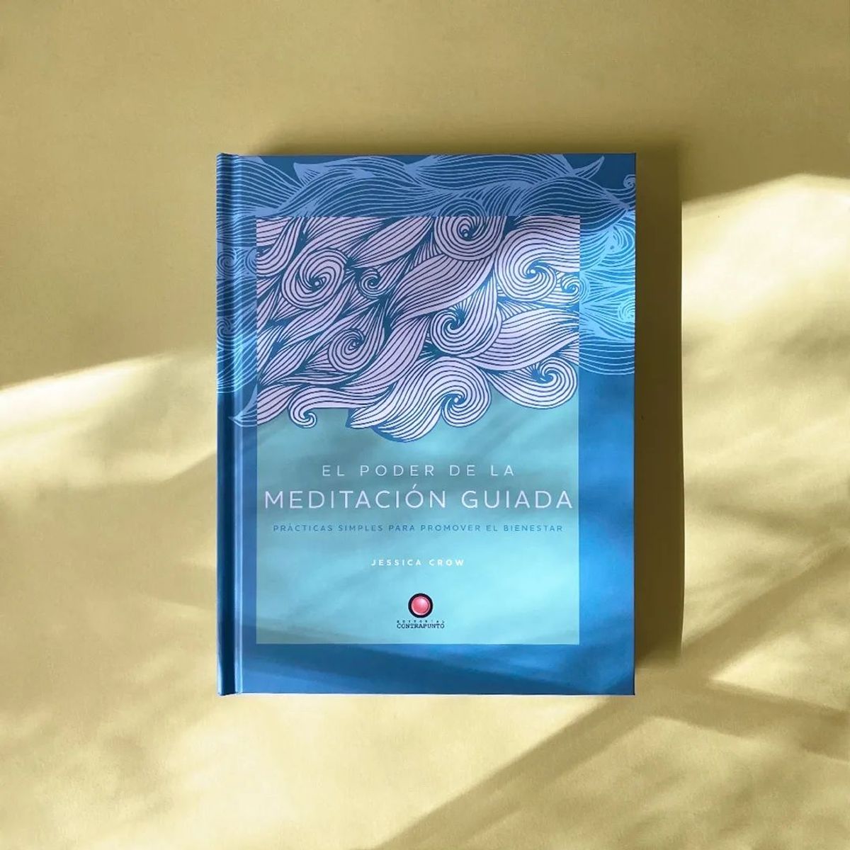 EDITORIAL CONTRAPUNTO - El poder de la meditación guiada