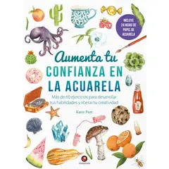 EDITORIAL CONTRAPUNTO - Libro Aumenta Tu Confianza En La Acuarela