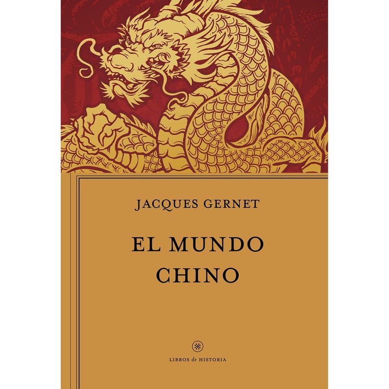 CRITICA - El Mundo Chino - Autor(a):  Jacques Gernet