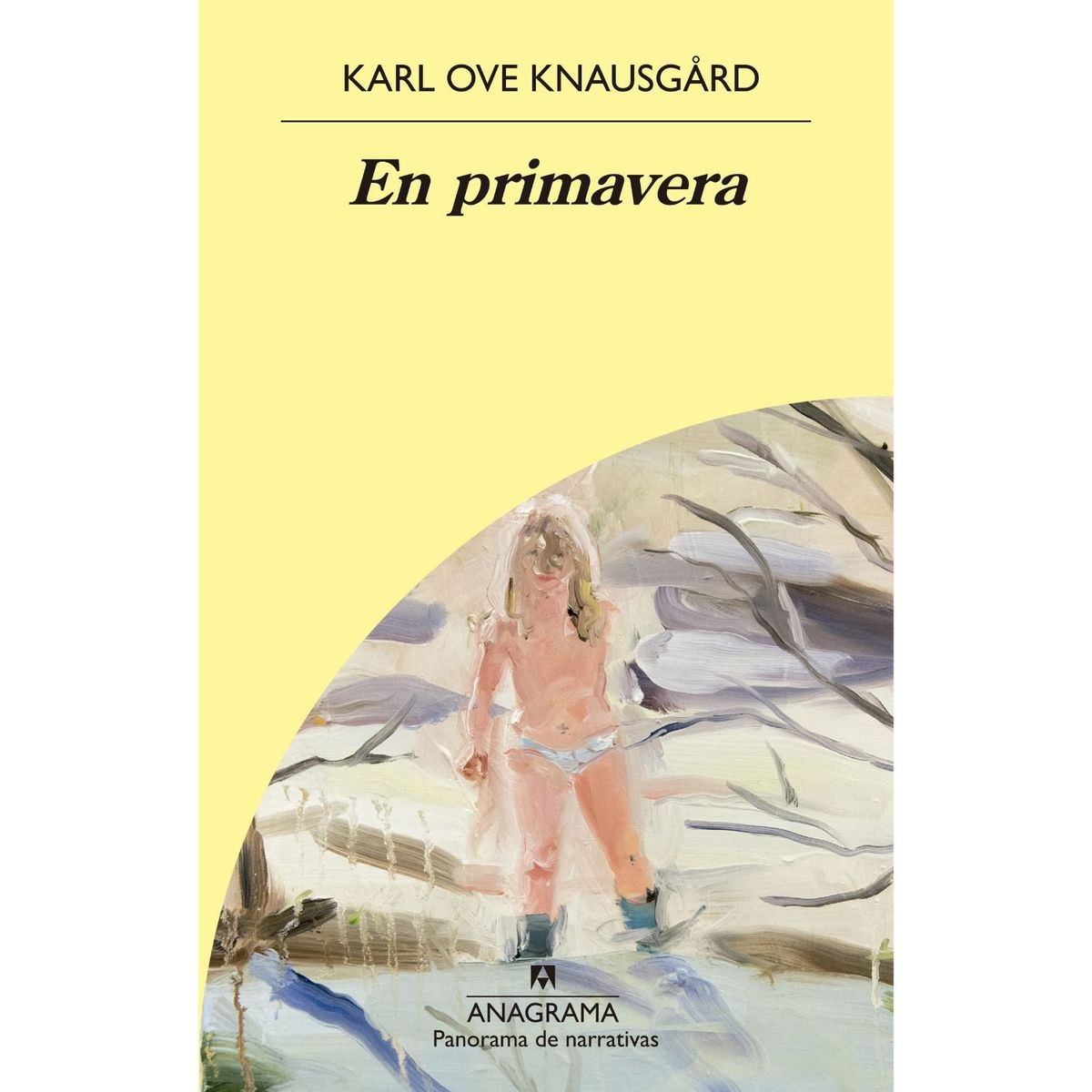 ANAGRAMA - En Primavera - Autor(a):  Karl Ove Knausgard