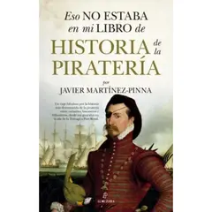 ALMUZARA EDITORIAL - Eso No Estaba En Mi Libro De Historia De La Piratería