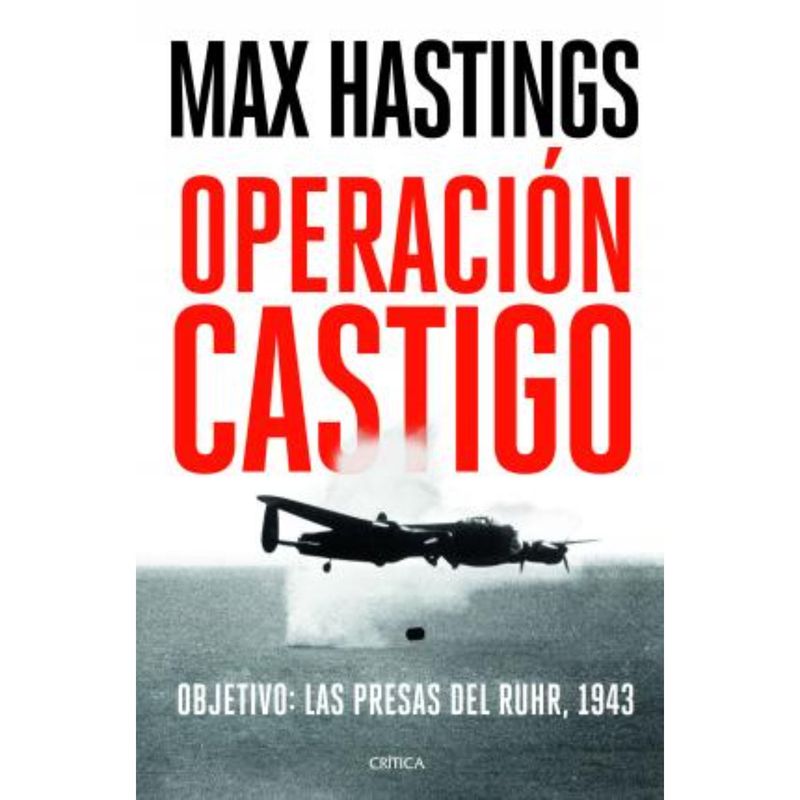 CRITICA - Operación Castigo - Autor(a):  Max Hastings