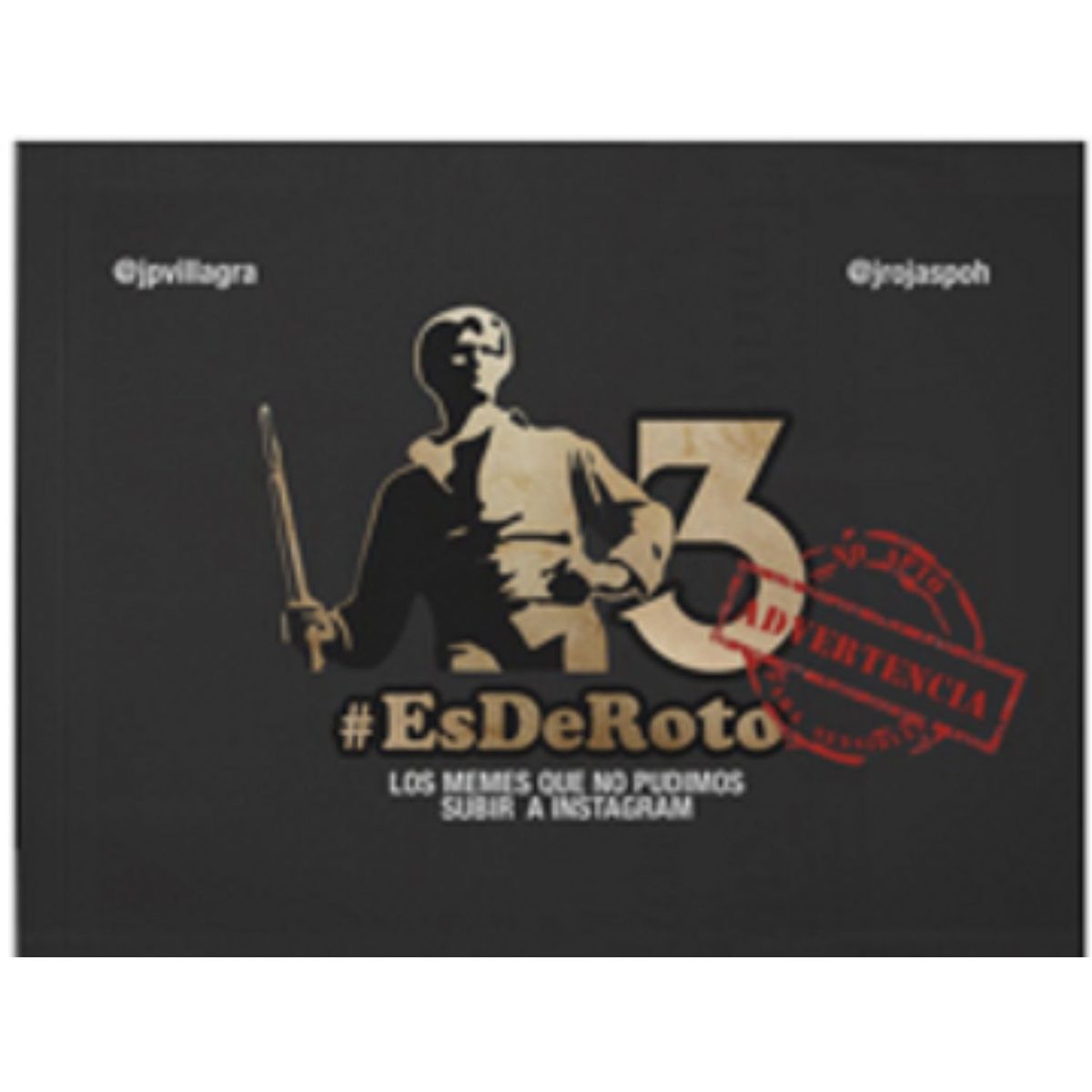 RETAILEXPRESS - Es De Roto 3 - Autor(a):  Juan Pablo Villagra