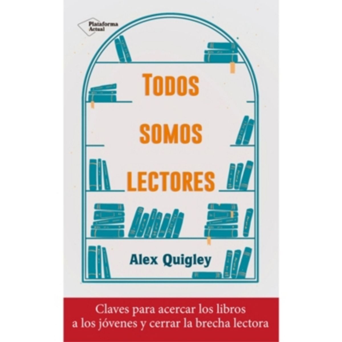 Plataforma Editorial - Todos Somos Lectores