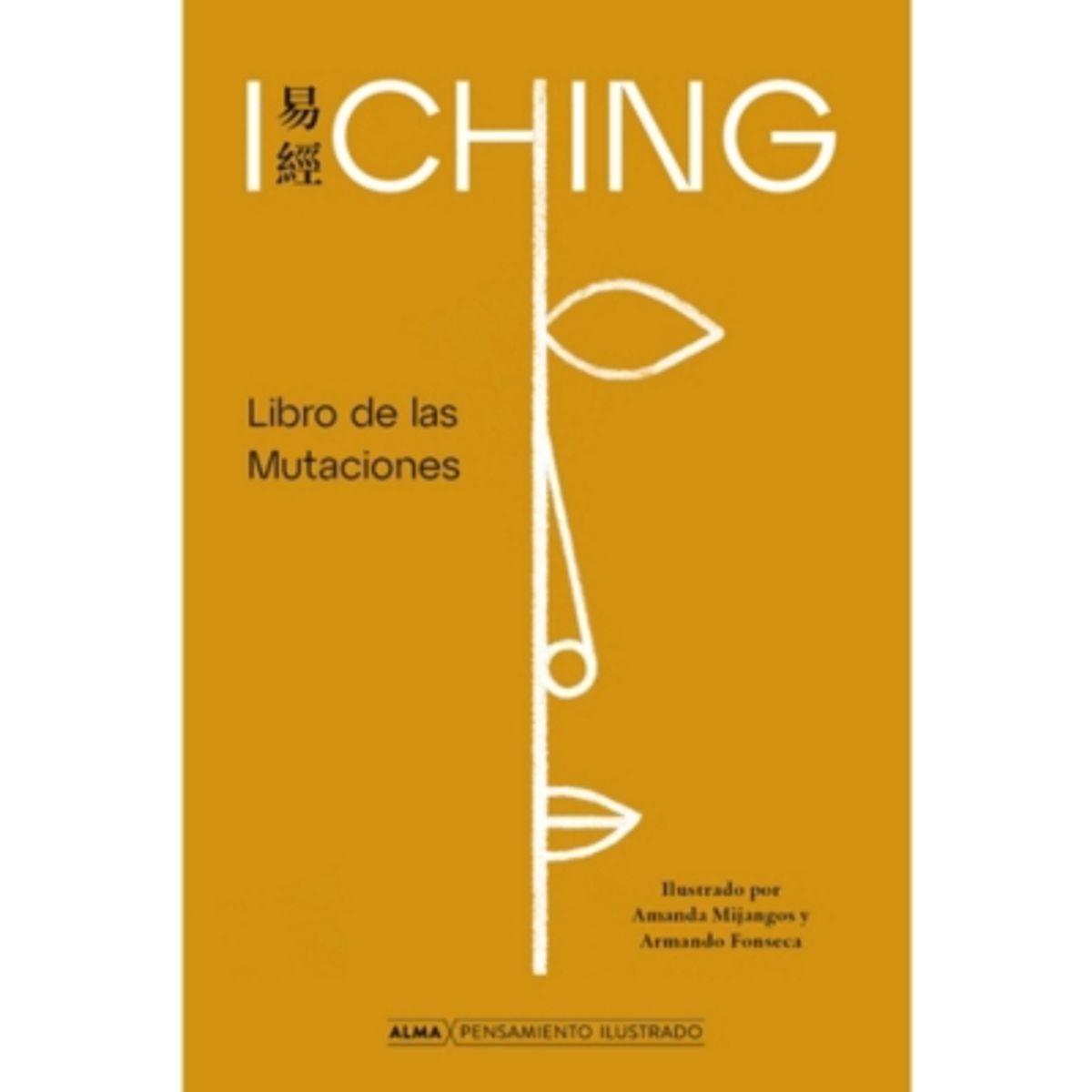 ALMA - I Ching; Libro De Las Mutaciones Anónimo
