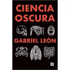 SUDAMERICANA - La Ciencia Oscura - Autor(a): Gabriel León