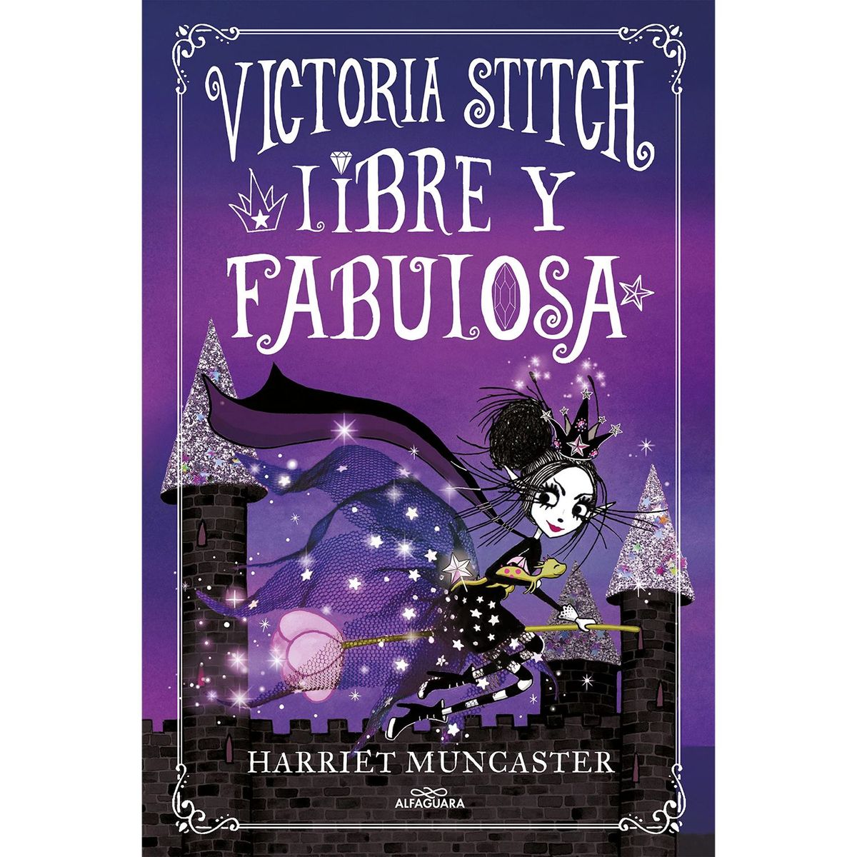 ALFAGUARA - Victoria Stitch 2 - Autor(a):  Harriet Muncaster