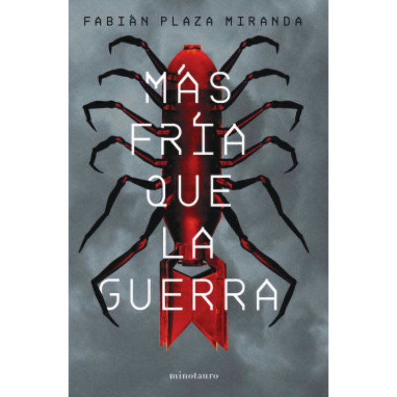 EDICIONES MINOTAURO - Más Fría Que La Guerra  - Premio Minotauro 2021