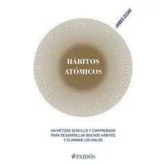 PAIDOS - Hábitos Atómicos - Autor(a): James Clear