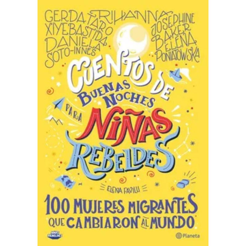 TOP10BOOKS - LIBRO CUENTOS DE BUENAS NOCHES PARA NINAS REBELDES- 100 MUJERES MIGRANTES QUE C